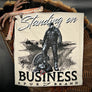 Standing On Business